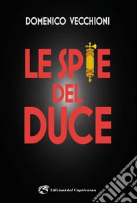 Le spie del duce