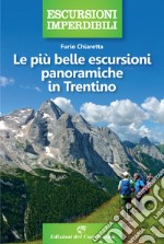 Le più belle escursioni panoramiche in Trentino libro