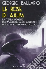 Le rose di Axum libro