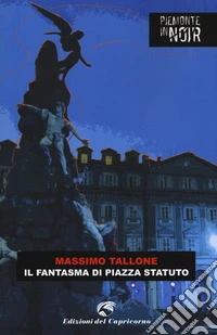 Il fantasma di piazza Statuto