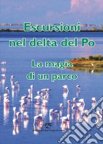 Escursioni nel delta del Po: la magia di un parco libro