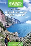 A piedi sul mare della Liguria libro