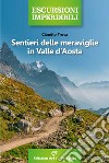 Sentieri delle meraviglie in Valle d'Aosta libro