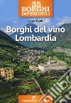 35 borghi del vino Lombardia libro