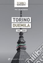 Torino duemila. 1981-2020 libro