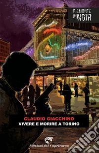 Vivere e morire a Torino