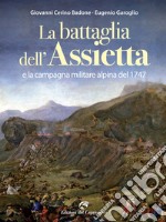 La battaglia dell'Assietta e la campagna militare alpina del 1747