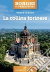 La collina torinese libro di Camanni Stefano