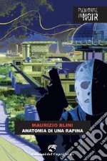 Anatomia di una rapina libro