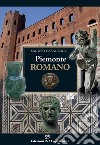 Piemonte romano libro di Caranzano Sandro