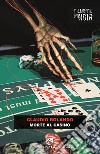 Morte al casino libro di Rolando Claudio