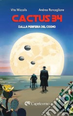 Cactus 34. Dalla periferia del cosmo libro