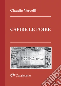 Capire le foibe