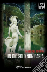 Un dio solo non basta libro