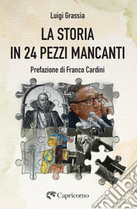 La storia in 24 pezzi mancanti libro