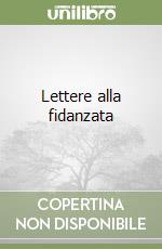 Lettere alla fidanzata libro