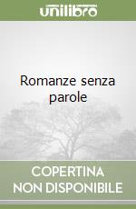 Romanze senza parole libro