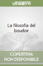 La filosofia del boudoir libro