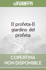 Il profeta-Il giardino del profeta libro