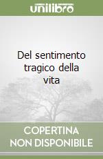 Del sentimento tragico della vita libro