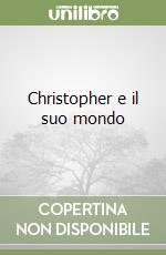 Christopher e il suo mondo