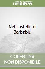 Nel castello di Barbablù
