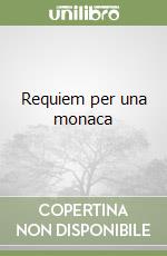 Requiem per una monaca libro