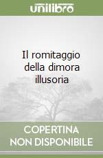 Il romitaggio della dimora illusoria