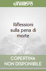 Riflessioni sulla pena di morte libro