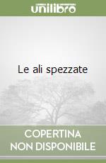 Le ali spezzate