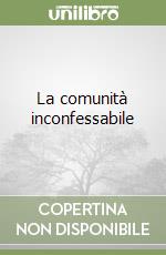 La comunità inconfessabile libro