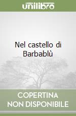 Nel castello di Barbablù libro