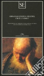 Chi è l'uomo? libro