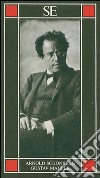 Gustav Mahler libro di Schönberg Arnold