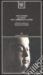 Il canto dell'immediato satori libro