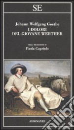 I dolori del Giovane Werther libro