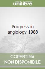 Progress in angiology 1988 libro