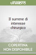 Il surrene di interesse chirurgico libro