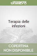 Terapia delle infezioni libro