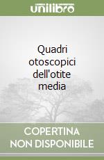 Quadri otoscopici dell'otite media libro