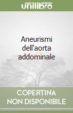 Aneurismi dell'aorta addominale