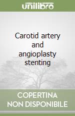 Carotid artery and angioplasty stenting libro