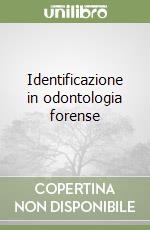 Identificazione in odontologia forense