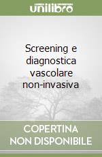 Screening e diagnostica vascolare non-invasiva libro