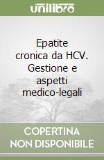 Epatite cronica da HCV. Gestione e aspetti medico-legali