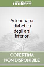 Arteriopatia diabetica degli arti inferiori libro