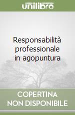 Responsabilità professionale in agopuntura