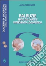 Balbuzie. Stato dell'arte e intervento logopedico libro