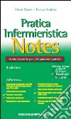 Pratica infermieristica notes. Guida tascabile per gli operatori sanitari libro