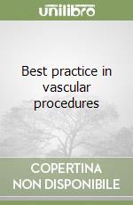 Best practice in vascular procedures libro